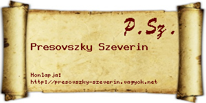Presovszky Szeverin névjegykártya